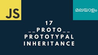 17 proto  Prototypal Inheritance  JavaScript Malayalam tutorials [upl. by Ainolloppa]