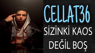 Cellat36  Sizinki Kaos Değil Boş DİSS ŞARKISI [upl. by Fagan]