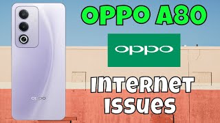 Internet Problem Oppo A80  How to solve the internet not working problem  Internet issues solve [upl. by Anaert]