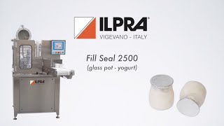 Fill Seal 2500  Ilpra  Yogurt Glass Pot [upl. by Nagiam123]