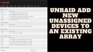 UNRAID  Adding Devices to an Existing Array [upl. by Bay780]