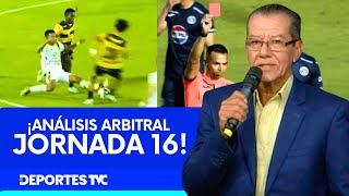 Análisis arbitral de la jornada 16 de Liga Nacional por Reynaldo Salinas [upl. by Denice]