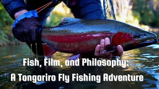 Fish Film and Philosophy A Tongariro Fly Fishing Adventure [upl. by Gimble]