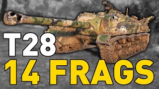 World of Tanks  T28  14 FRAGS [upl. by Yelsek]