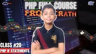 PHP IF STATEMENTS  PHP Full Course From Scratch  PHP Tutorial 20 [upl. by Godart231]