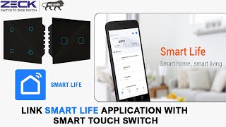 Link Smart Life App with ZECK Smart Touch Switch [upl. by Nareht]