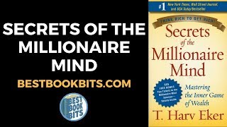 Secrets of the Millionaire Mind  T Harv Eker  Book Summary [upl. by Alisia40]