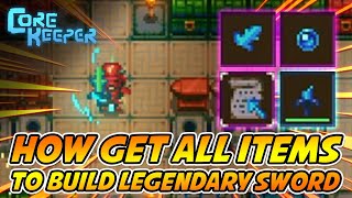 CORE KEEPER GUIDE HOW TO GET ALL ITEMS FOR RUNE SONG LEGENDARY SWORD [upl. by Jadda485]