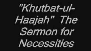 KhutbatulHaajah The Sermon for Necessities [upl. by Htedirem]