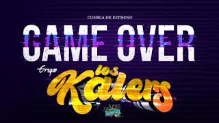 GAME OVER Cumbia Limpia Los Kables [upl. by Robbi]