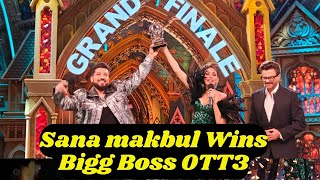 Bigg Boss OTT3 Grand Finale Winner Sana Makbul Win Bigg Boss OTT3 Winner [upl. by Sucam]