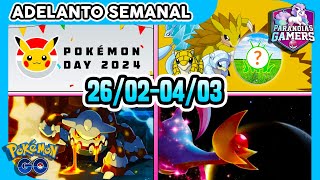 🗓️ ADELANTO SEMANAL del 26 de FEBRERO al 3 de MARZO en UN MINUTO O DOS  Pokémon GO [upl. by Malvie691]