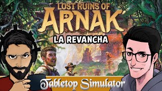 Las Ruinas Perdidas de ARNAK la revancha con Doc y Eric  TableTop Simulator  20022023 [upl. by Osnofledi94]