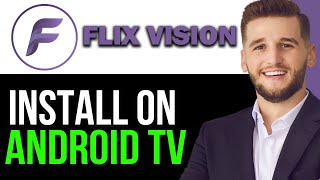 HOW TO INSTALL FLIX VISION ON FIRESTICK OR ANDROID TV 2024QUICK GUIDE [upl. by Gnel467]