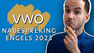 Engels Examen VWO 2023 Nabespreking [upl. by Trager]