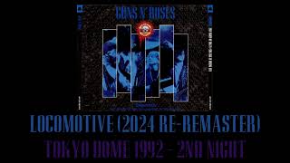 Guns N Roses  Locomotive Tokyo Dome 1992 2nd Night  2024 ReRemaster [upl. by Chucho165]