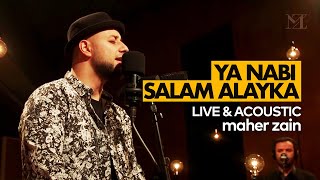 Maher Zain Ya Nabi Salam Alayka The Best of Maher Zain Live amp Acoustic ماهر زين يا نبي سلام عليك [upl. by Labotsirc503]