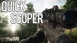 Quick Scoper  Escape From Tarkov [upl. by Petuu115]