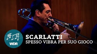 Alessandro Scarlatti  Spesso vibra per suo gioco  WDR Sinfonieorchester [upl. by Atekihs]