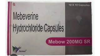 Mebow 200MG SR Capsules Mebeverine Hydrochloride Capsules [upl. by Maxine]