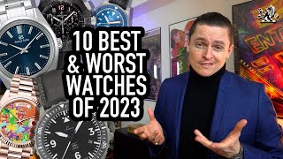 The 10 Best amp Worst Watches Of 2023 Rolex Grand Seiko Citizen Squale Patek Laco Hublot amp More [upl. by Kenwood912]