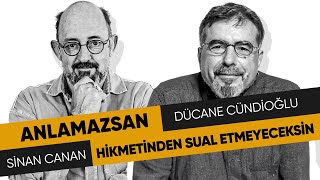 Anlamazsan Hikmetinden Sual Etmeyeceksin I Sinan CANAN amp Dücane CÜNDİOĞLU [upl. by Georgianne908]