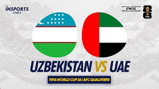 Uzbekistan vs UAE  2026 FIFA World Cup  AFC Qualifiers [upl. by Bristow]