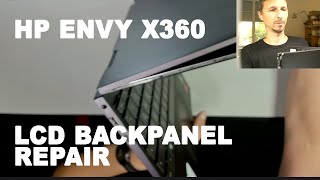 HP Envy X360 LCD Backpanel Replacement [upl. by Pachton]