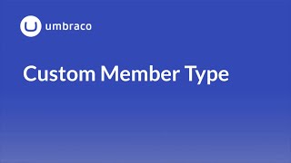 Members in Umbraco 8 Custom Member Type [upl. by Eahc]