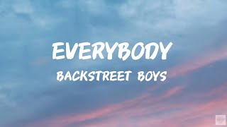 EVERYBODY BACKSTREETS BACK  BACKSTREET BOYS LYRICS [upl. by Manaker]