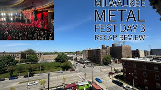 Milwaukee Metal Fest 2024 day 3 Recap and Review [upl. by Arul]