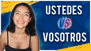 Ustedes VS Vosotros Explained When and Where Do You Use Them Conjugation [upl. by Anirrok]