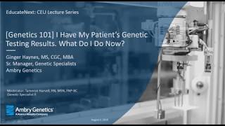 I have My Patients Genetic Testing Results What do I do Now  Webinar  Ambry Genetics [upl. by Zeiger]