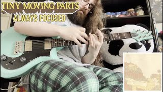 Tiny Moving Parts  Always Focused Guitar Cover [upl. by Volding]