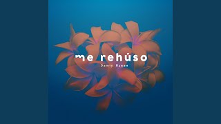 Me Rehúso [upl. by Durning800]