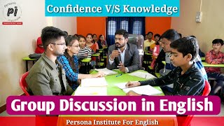 Group Discussion in English Confidence VS Knowledge Which is better to have Confidence amp Knowledge [upl. by Caesar]