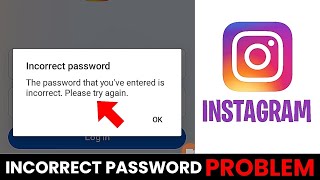 Instagram Incorrect Password Problem Fix✅  Instagram Incorrect Password Error Kaise Theek Kare [upl. by Orlena227]