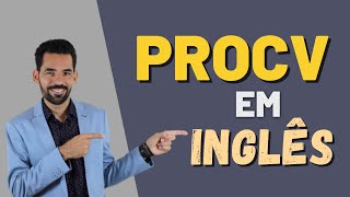 COMO FAZER PROCV EM INGLÊS  Excel Com Jhonny Lopes [upl. by Lyrradal517]