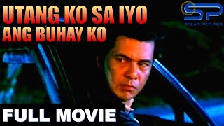 UTANG KO SA IYO ANG BUHAY KO  Full Movie  Action w Ace Vergel [upl. by Osithe]