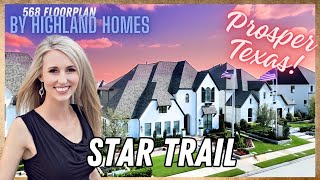 Explore Star Trail Prosper TX  Tour Highland Homes Stunning 568 Model [upl. by Nomled615]