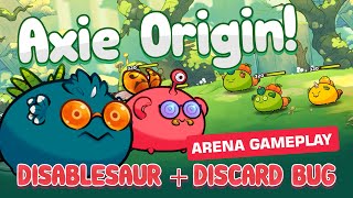 Disablesaur  Discard Team  AXIE INFINITY ORIGIN  ARENA GAMEPLAY TEST [upl. by Erot]