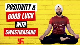 Bring Positivity amp Good Luck with Swastikasana  StepbyStep Guide to Swastikasana [upl. by Teague]