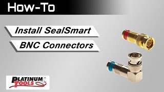 HowTo Install SealSmart BNC Connectors [upl. by Drusy962]