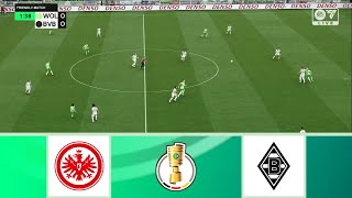 EINTRACHT FRANKFURT VS MONCHENGLADBACH  DFB POKAL 20242025  FOOTBALL LIFE 2024 [upl. by Naresh]