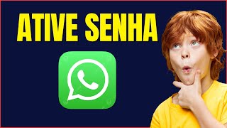 COMO BOTAR SENHA NO WHATSAPP [upl. by Wasserman633]