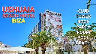 USHUAIA HOTEL IBIZA  CLUB PARTY POOL BEACH TOWER ROOF amp ROOM [upl. by Kehoe646]