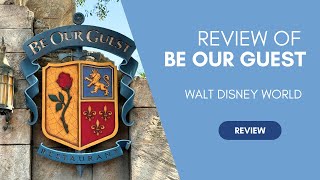 Review of Be Our Guest at Magic Kingdom  Walt Disney World Dining Recommendations [upl. by Bowen]