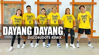 DAYANG DAYANG  Discobudots Remix  Dance Fitness  BMD Crew [upl. by Lodhia]