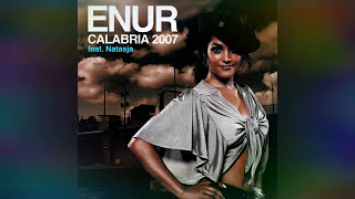 Enur ft Natasja  Calabria 2007 INSTRUMENTAL [upl. by Leahkim]