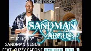 quotTHE HOODquot SANDMAN NEGUS FEAT CUZZY CAPONE EXTRAZ VOL1 MIXTAPE [upl. by Mcadams532]